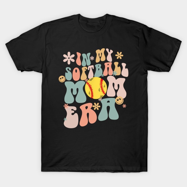 Groovy In My Softball Mom Era Mom Life Game Day Vibes Mama T-Shirt by New Hights